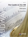The Castle on the Hill Concert Band/Harmonie Partitur