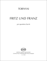 Fritz und Franz Streichquartett Partitur + Stimmen