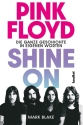 Pink Floyd - Shine On Die ganz Geschichte in eigenen Worten Softcover