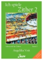 Ich spiele Zither Band 2 f�r Zither (Standardbesaitung)