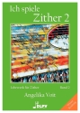 Ich spiele Zither Band 2 f�r Zither Wiener Besaitung