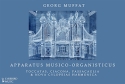 Apparatus Musico-Organisticus (1690) for organ Hardcover