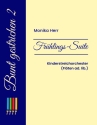 Fr�hlings-Suite f�r Kinderstreichorchester (Fl�ten ad lib.) Partitur und Stimmen
