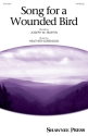 Song for a Wounded Bird SATB and Solo Chorpartitur