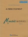 A Mere Moment (hybrid Edition) Concert Band SET HE