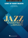 Land of Make Believe Jazz Ensemble Partitur + Stimmen