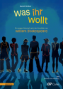 Was ihr wollt 11 Soli, 6 Sprechrollen, Jugendchor (SSATB, SATB, SAM, SA), Fl, Ob, Clt, Fg, (E-)Piano, (E-)Git, (E- Dirigierpartitur