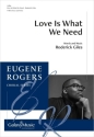 Love Is What We Need TTBB and Piano Chorpartitur