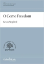 O Come Freedom SATB a Cappella Chorpartitur