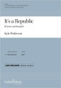 It's a Republic SA and Piano Chorpartitur