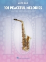 101 Peaceful Melodies for Alto Sax Altsaxophon Buch