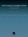 With Malice Toward None (from Lincoln) Concert Band and Trumpet Partitur + Stimmen