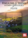 English and Irish Hymn Preludes for Flute Fl�te Buch