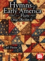 Hymns of Early America for Flute Fl�te Buch
