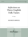 Reflections on Three English Folk Tunes Orgel Buch