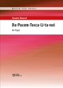Da-Pace-Tocca-Li-ta-nei f�r Orgel