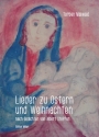 Lieder zu Ostern und Weihnachten nach Gedichten von Albert Steffen