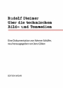 Rudolf Steiner �ber die technischen Bild- und Tonmedien Ene Dokumentation Hardcover mit Leseb�ndchen