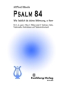 Psalm 84 - Wie lieblich ist deine Wohnung, o Herr f�r gem Chor, 2 Fl�ten (Vl), Viola, Cello, Kb, Tasteninstrument Partitur und Stimmen