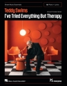 Selections from I've Tried Everything But Therapy Vocal and Piano Buch