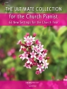 The Ultimate Collection for the Church Pianist Klavier Buch