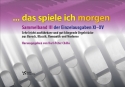 Das spiele ich morgen Band 11-16 (Sammelband III) f�r Orgel gebunden