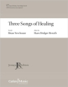 Three Songs of Healing SATB divisi a Cappella Chorpartitur