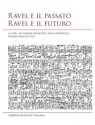 Ravel e il passato Ravel e il Futuro  Buch