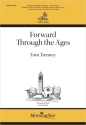 Forward Through the Ages Children?s Choir, SATB and Ensemble Chorpartitur