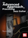 An Advanced Approach to Practicing Jazz Guitar Gitarre Buch