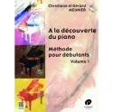 A la d�couverte du piano vol.1 (+CD) M�thode pour D�butants