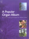 A popular Organ Album 20 favourites arranged for organ