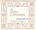 A tiny Cantata for mixed chorus (SABar) and mixed chorus and piano