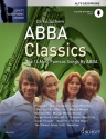 Abba Classics - die ber�hmtesten Songs (+Online Audio) f�r Altsaxophon (mit Texten und Akkorden) (Klavier ad lib)
