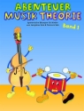Abenteuer Musiktheorie Band 1 Spielerische �bungen f�r Kinder