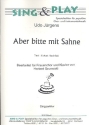 Aber bitte mit Sahne f�r Frauenchor und Klavier Chorpartitur