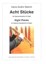 Acht St�cke f�r Sopransaxophon und Orgel