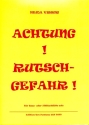 Achtung! Rutschgefahr! f�r Bassblockfl�te (Altblockfl�te)