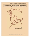 Advanced Jazz / Rock Rhythms: for treble clef instruments