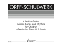 African Songs and Rhythms for Children f�r Singstimme und Orff-Instrumente Sing- und Spielpartitur