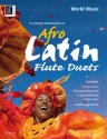Afro-Latin Flute Duets f�r 2 Fl�ten Spielpartitur