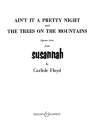 Ain't it a Pretty Nite / The Trees on the Mountains f�r Gesang und Klavier