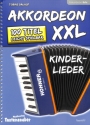 Akkordoen XXL Kinderlieder f�r Akkordeon solo