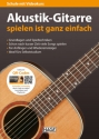 Akustik-Gitarre spielen ist ganz einfach (+QR-Codes)