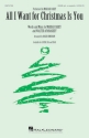 All I want for Christmas is You for mixed choir (SSAB), opt. a Capella choral score