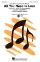 All you need is Love for female chorus (SA) and piano score