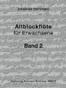Altblockfl�te f�r Erwachsene Band 2 f�r 1-2 Altblockfl�ten