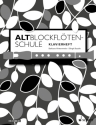 Altblockfl�tenschule f�r Altblockfl�te Einzelstimme - Klavier