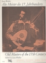 Alte Meister des 17. Jahrhunderts f�r Gitarre
