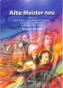 Alte Meister neu f�r Blechbl�ser-Ensemble Partitur
